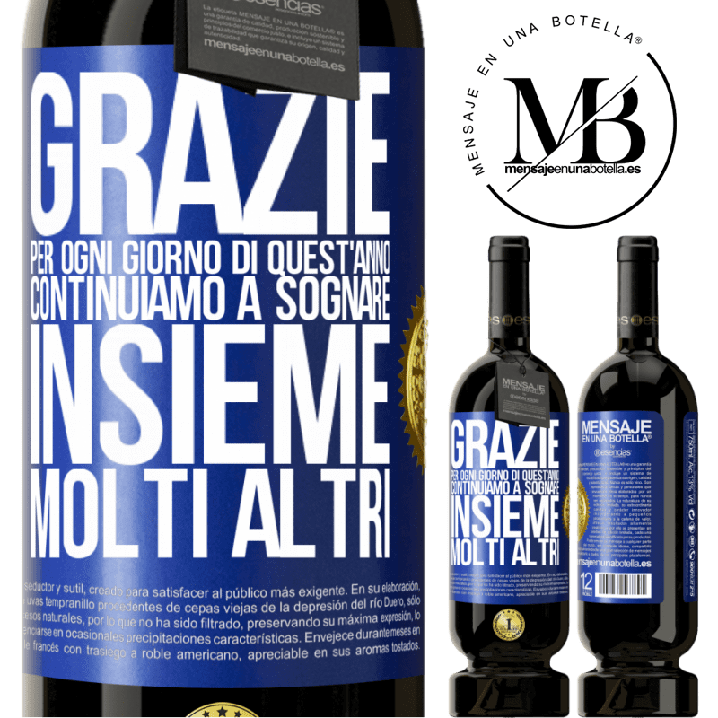 49,95 € Spedizione Gratuita | Vino rosso Edizione Premium MBS® Riserva Grazie per ogni giorno di quest'anno. Continuiamo a sognare insieme molti altri Etichetta Blu. Etichetta personalizzabile Riserva 12 Mesi Raccogliere 2014 Tempranillo