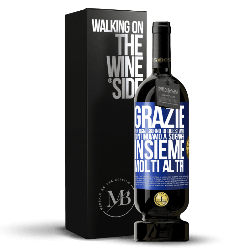 49,95 € Spedizione Gratuita | Vino rosso Edizione Premium MBS® Riserva Grazie per ogni giorno di quest'anno. Continuiamo a sognare insieme molti altri Etichetta Blu. Etichetta personalizzabile Riserva 12 Mesi Raccogliere 2015 Tempranillo