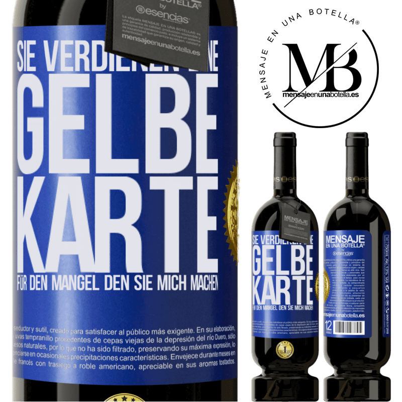 49,95 € Kostenloser Versand | Rotwein Premium Ausgabe MBS® Reserve Sie verdienen eine gelbe Karte für den Mangel, den Sie mich machen Blaue Markierung. Anpassbares Etikett Reserve 12 Monate Ernte 2014 Tempranillo