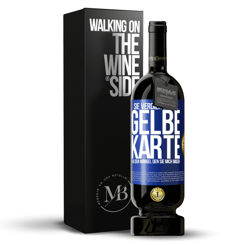 49,95 € Kostenloser Versand | Rotwein Premium Ausgabe MBS® Reserve Sie verdienen eine gelbe Karte für den Mangel, den Sie mich machen Blaue Markierung. Anpassbares Etikett Reserve 12 Monate Ernte 2015 Tempranillo