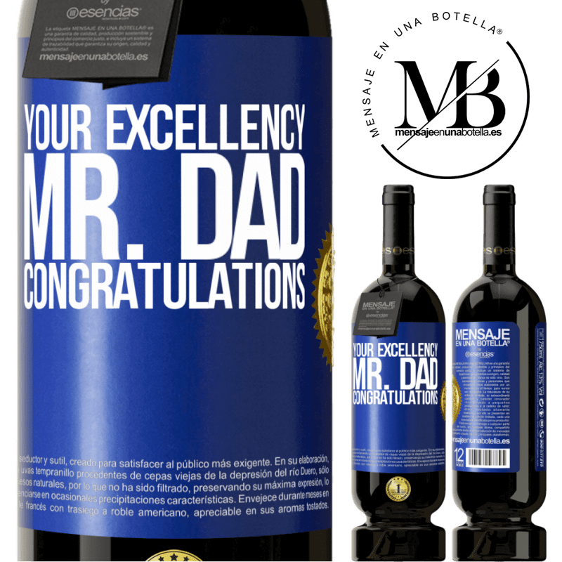 29,95 € Free Shipping | Red Wine Premium Edition MBS® Reserva Your Excellency Mr. Dad. Congratulations Blue Label. Customizable label Reserva 12 Months Harvest 2014 Tempranillo