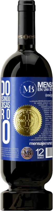 «Obrigado por tudo que me ensinou, entre outras coisas, a apreciar o vinho» Edição Premium MBS® Reserva