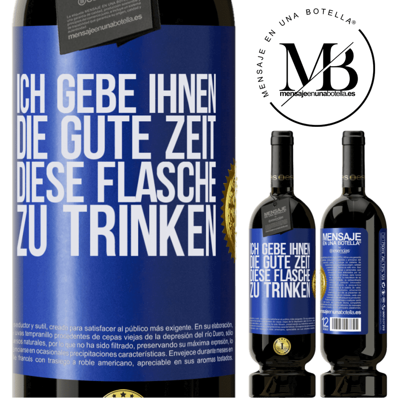 49,95 € Kostenloser Versand | Rotwein Premium Ausgabe MBS® Reserve Ich schenken dir den schönen Moment, den wir verbringen werden, um diese Flasche zu trinken Blaue Markierung. Anpassbares Etikett Reserve 12 Monate Ernte 2014 Tempranillo