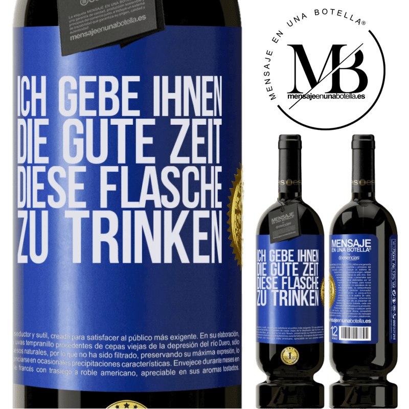 49,95 € Kostenloser Versand | Rotwein Premium Ausgabe MBS® Reserve Ich schenken dir den schönen Moment, den wir verbringen werden, um diese Flasche zu trinken Blaue Markierung. Anpassbares Etikett Reserve 12 Monate Ernte 2016 Tempranillo