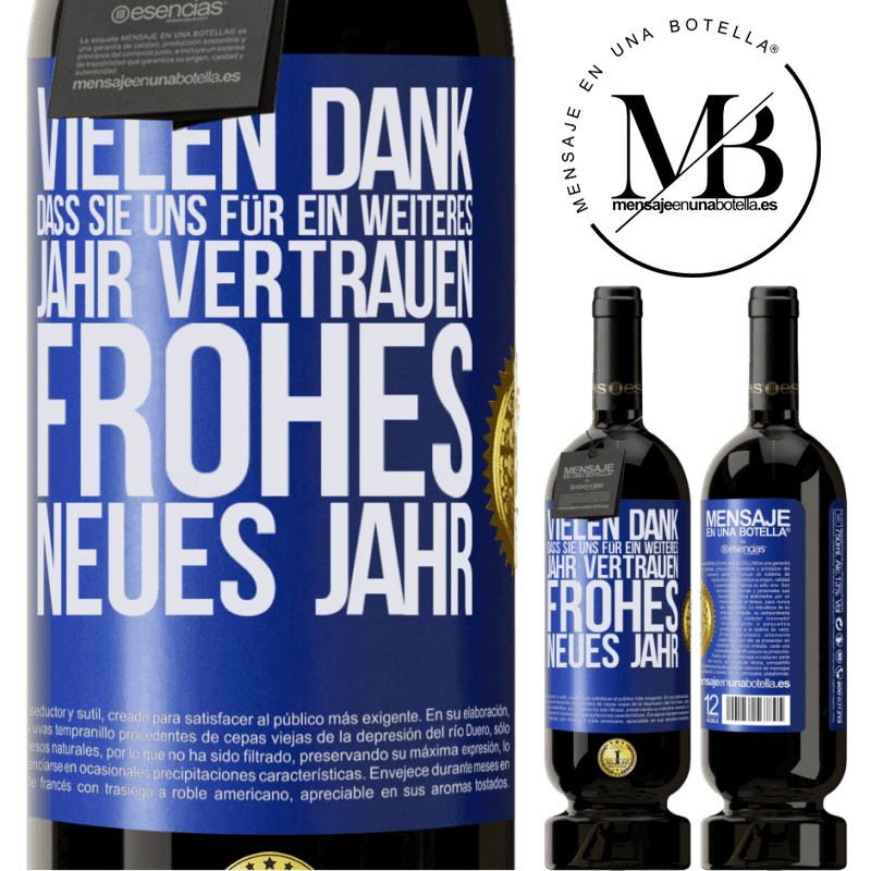 49,95 € Kostenloser Versand | Rotwein Premium Ausgabe MBS® Reserve Vielen Dank, dass Sie uns ein weiteres Jahr vertrauen. Frohes neues Jahr Blaue Markierung. Anpassbares Etikett Reserve 12 Monate Ernte 2014 Tempranillo