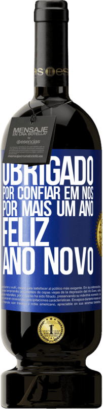 49,95 € Envio grátis | Vinho tinto Edição Premium MBS® Reserva Obrigado por confiar em nós por mais um ano. Feliz Ano Novo Etiqueta Azul. Etiqueta personalizável Reserva 12 Meses Colheita 2016 Tempranillo