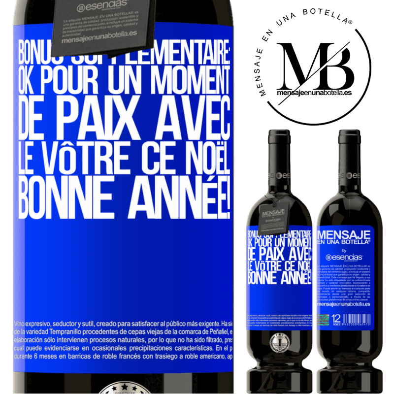 «Bonus supplémentaire: Pour un moment de paix avec les vôtres ce Noël. Bonne année!» Édition Premium MBS® Réserve