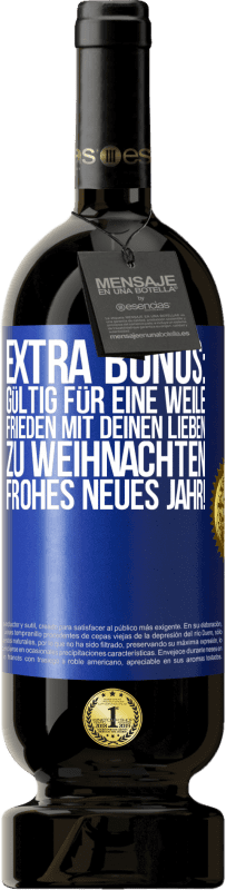 Kostenloser Versand | Rotwein Premium Ausgabe MBS® Reserve Extra Bonus: gültig für eine Weile Frieden mit deinen Lieben zu Weihnachten. Frohes neues Jahr! Blaue Markierung. Anpassbares Etikett Reserve 12 Monate Ernte 2014 Tempranillo