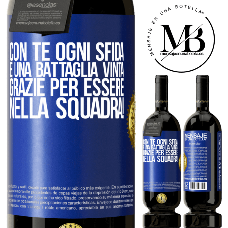 49,95 € Spedizione Gratuita | Vino rosso Edizione Premium MBS® Riserva Con te ogni sfida è una battaglia vinta. Grazie per essere nella squadra! Etichetta Blu. Etichetta personalizzabile Riserva 12 Mesi Raccogliere 2015 Tempranillo