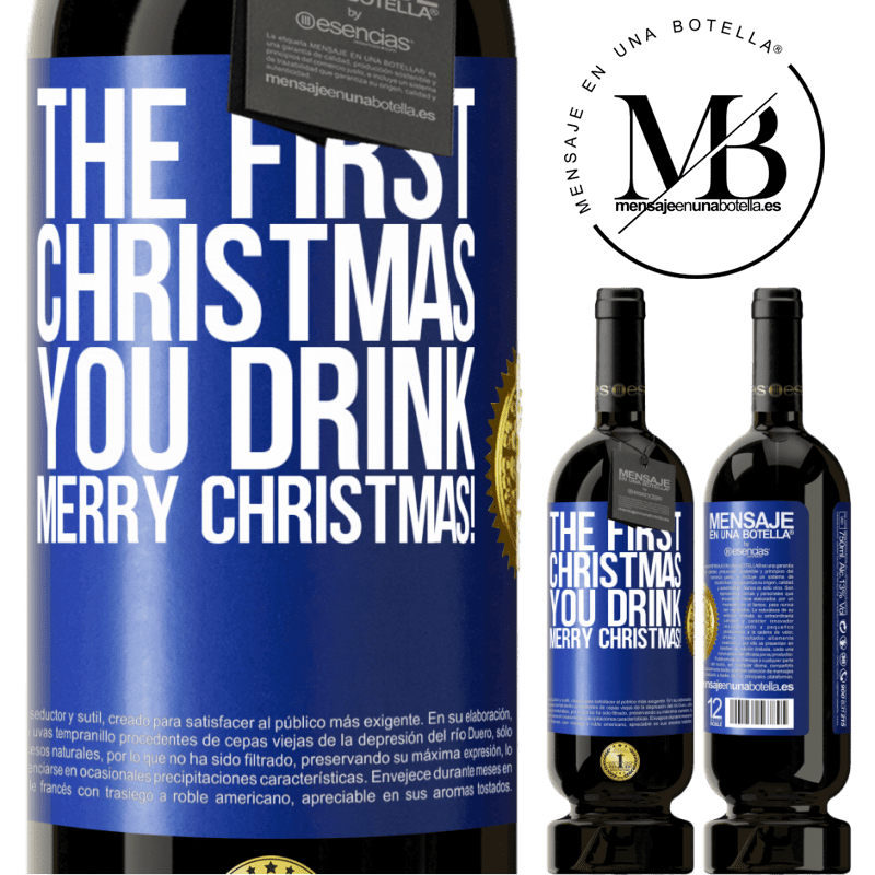 29,95 € Free Shipping | Red Wine Premium Edition MBS® Reserva The first Christmas you drink. Merry Christmas! Blue Label. Customizable label Reserva 12 Months Harvest 2014 Tempranillo