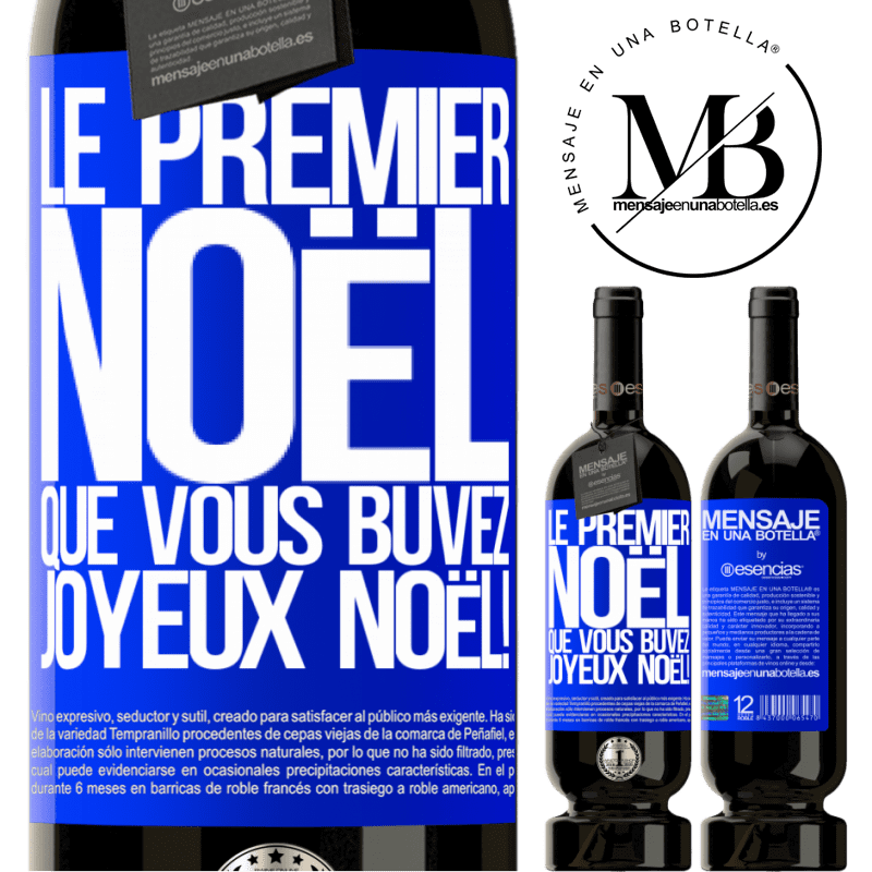 «Le premier christmas que je bois, Joyeux Noël !» Édition Premium MBS® Réserve