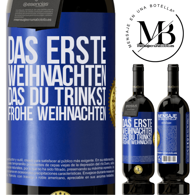 49,95 € Kostenloser Versand | Rotwein Premium Ausgabe MBS® Reserve Das erste Weihnachten, das du trinkst. Frohe weihnachten Blaue Markierung. Anpassbares Etikett Reserve 12 Monate Ernte 2014 Tempranillo