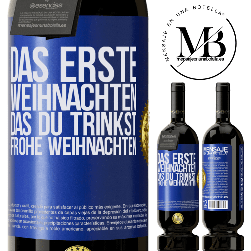 49,95 € Kostenloser Versand | Rotwein Premium Ausgabe MBS® Reserve Das erste Weihnachten, das du trinkst. Frohe weihnachten Blaue Markierung. Anpassbares Etikett Reserve 12 Monate Ernte 2016 Tempranillo