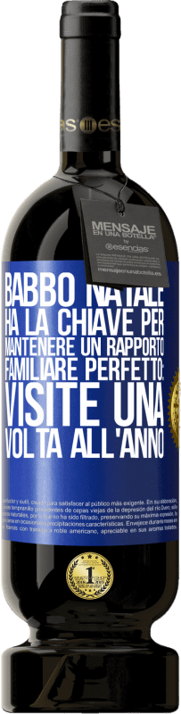 49,95 € Spedizione Gratuita | Vino rosso Edizione Premium MBS® Riserva Babbo Natale ha la chiave per mantenere un rapporto familiare perfetto: visite una volta all'anno Etichetta Blu. Etichetta personalizzabile Riserva 12 Mesi Raccogliere 2016 Tempranillo