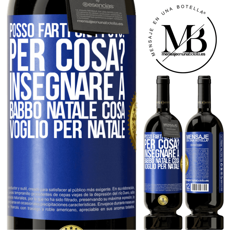 49,95 € Spedizione Gratuita | Vino rosso Edizione Premium MBS® Riserva Posso farti una foto? Per cosa? Insegnare a Babbo Natale cosa voglio per Natale Etichetta Blu. Etichetta personalizzabile Riserva 12 Mesi Raccogliere 2014 Tempranillo