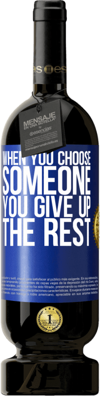 49,95 € Бесплатная доставка | Красное вино Premium Edition MBS® Бронировать Когда вы выбираете кого-то, вы отказываетесь от всего остального Синяя метка. Настраиваемая этикетка Бронировать 12 Месяцы Урожай 2016 Tempranillo