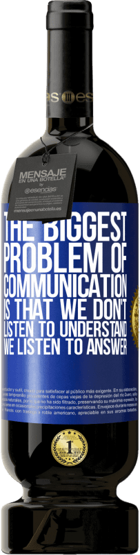 «コミュニケーションの最大の問題は、理解することを聞かないこと、答えを聞くことです» プレミアム版 MBS® 予約する