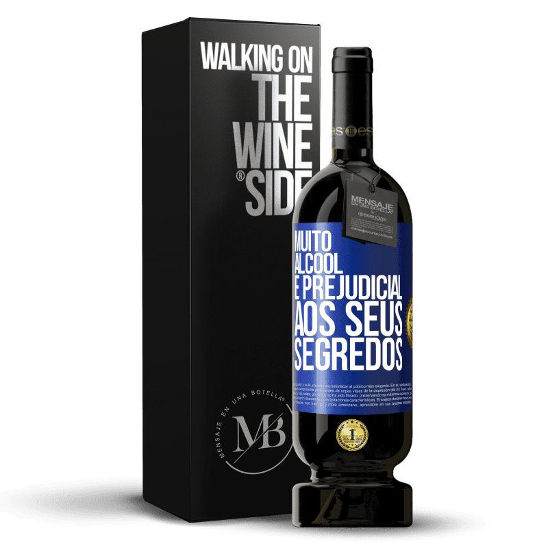 49,95 € Envio grátis | Vinho tinto Edição Premium MBS® Reserva Muito álcool é prejudicial aos seus segredos Etiqueta Azul. Etiqueta personalizável Reserva 12 Meses Colheita 2016 Tempranillo