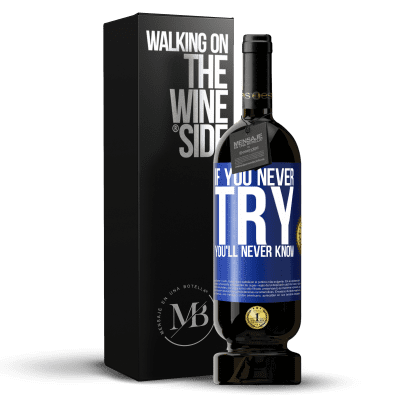«If you never try, you'll never know» Premium Edition MBS® Reserve