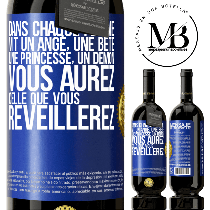 49,95 € Envoi gratuit | Vin rouge Édition Premium MBS® Réserve Dans chaque femme vit un ange, une bête ,une princesse, un démon. Vous aurez celle que vous réveillerez. Étiquette Bleue. Étiquette personnalisable Réserve 12 Mois Récolte 2015 Tempranillo