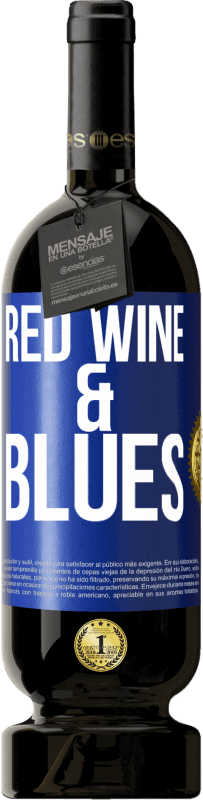 49,95 € Бесплатная доставка | Красное вино Premium Edition MBS® Бронировать Red wine & Blues Синяя метка. Настраиваемая этикетка Бронировать 12 Месяцы Урожай 2014 Tempranillo