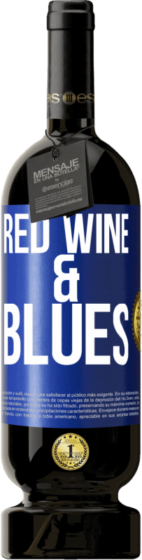 49,95 € | Красное вино Premium Edition MBS® Бронировать Red wine & Blues Синяя метка. Настраиваемая этикетка Бронировать 12 Месяцы Урожай 2016 Tempranillo