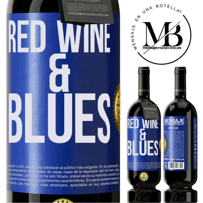 39,95 € Envío gratis | Vino Tinto Edición Premium MBS® Reserva Red wine & Blues Etiqueta Azul. Etiqueta personalizable Reserva 12 Meses Cosecha 2015 Tempranillo
