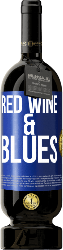 49,95 € Spedizione Gratuita | Vino rosso Edizione Premium MBS® Riserva Red wine & Blues Etichetta Blu. Etichetta personalizzabile Riserva 12 Mesi Raccogliere 2014 Tempranillo