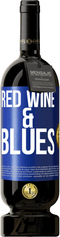 49,95 € Envio grátis | Vinho tinto Edição Premium MBS® Reserva Red wine & Blues Etiqueta Azul. Etiqueta personalizável Reserva 12 Meses Colheita 2014 Tempranillo