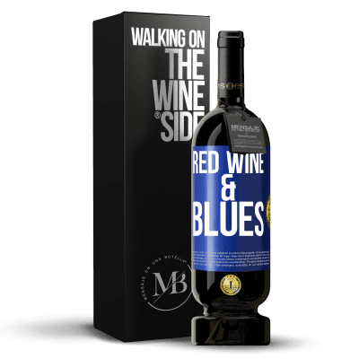 «Red wine & Blues» Edição Premium MBS® Reserva