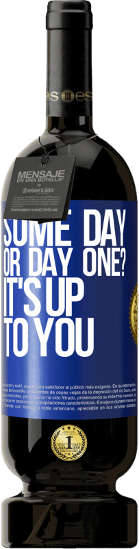 49,95 € 免费送货 | 红酒 高级版 MBS® 预订 有一天还是第一天？你决定 蓝色标签. 可自定义的标签 预订 12 个月 收成 2016 Tempranillo