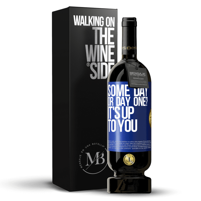 49,95 € Free Shipping | Red Wine Premium Edition MBS® Reserve some day, or day one? It's up to you Blue Label. Customizable label Reserve 12 Months Harvest 2014 Tempranillo