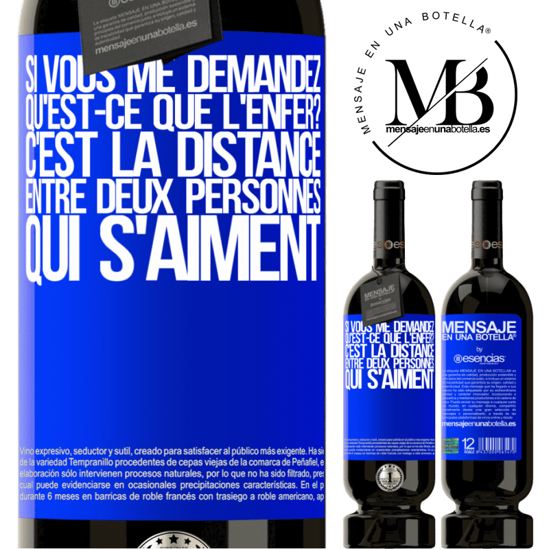 «Si vous me demandez, qu'est-ce que l'enfer? C'est la distance entre deux personnes qui s'aiment» Édition Premium MBS® Réserve