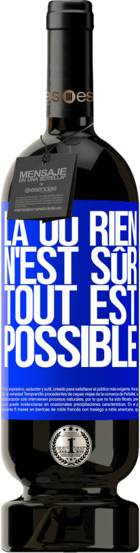 49,95 € | Vin rouge Édition Premium MBS® Réserve Là où rien n'est sûr, tout est possible Étiquette Bleue. Étiquette personnalisable Réserve 12 Mois Récolte 2015 Tempranillo