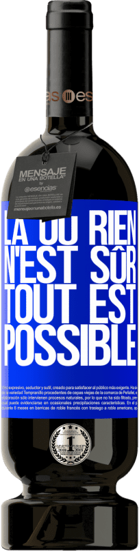 49,95 € Envoi gratuit | Vin rouge Édition Premium MBS® Réserve Là où rien n'est sûr, tout est possible Étiquette Bleue. Étiquette personnalisable Réserve 12 Mois Récolte 2016 Tempranillo
