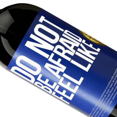 Unique & Personal Expressions. «Do not be afraid. Feel like» Premium Edition MBS® Reserve