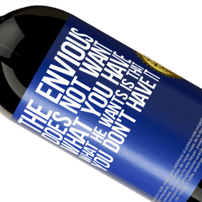 Unique & Personal Expressions. «The envious does not want what you have. What he wants is that you don't have it» Premium Edition MBS® Reserve