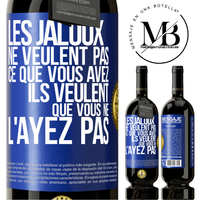 49,95 € Envoi gratuit | Vin rouge Édition Premium MBS® Réserve Les jaloux ne veulent pas ce que vous avez. Ils veulent que vous ne l'ayez pas Étiquette Bleue. Étiquette personnalisable Réserve 12 Mois Récolte 2014 Tempranillo