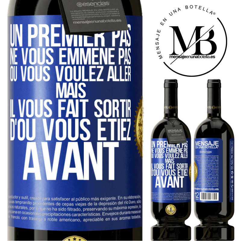 49,95 € Envoi gratuit | Vin rouge Édition Premium MBS® Réserve Un premier pas ne vous emmène pas où vous voulez aller, mais il vous fait sortir d'où vous étiez avant Étiquette Bleue. Étiquette personnalisable Réserve 12 Mois Récolte 2016 Tempranillo