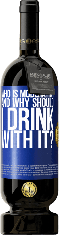 Бесплатная доставка | Красное вино Premium Edition MBS® Бронировать кто такой модератор и зачем мне пить с ним? Синяя метка. Настраиваемая этикетка Бронировать 12 Месяцы Урожай 2016 Tempranillo