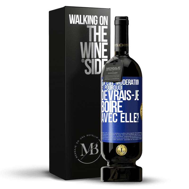 49,95 € Envoi gratuit | Vin rouge Édition Premium MBS® Réserve Qui est modération et pourquoi devrais-je boire avec elle? Étiquette Bleue. Étiquette personnalisable Réserve 12 Mois Récolte 2015 Tempranillo