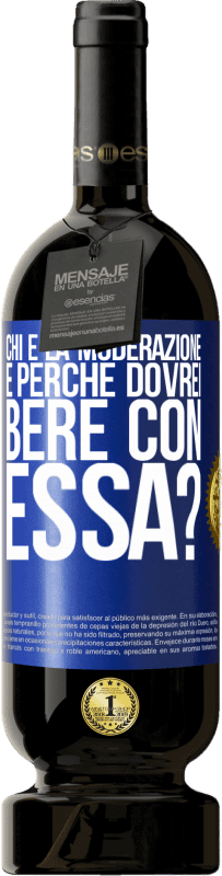 49,95 € | Vino rosso Edizione Premium MBS® Riserva chi è la moderazione e perché dovrei bere con essa? Etichetta Blu. Etichetta personalizzabile Riserva 12 Mesi Raccogliere 2015 Tempranillo