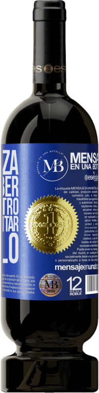 «Confianza no es saber todo del otro. Es no necesitar saberlo» Edición Premium MBS® Reserva