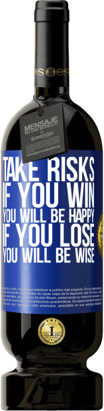 «Рисковать. Если вы выиграете, вы будете счастливы. Если вы проиграете, вы будете мудрыми» Premium Edition MBS® Бронировать