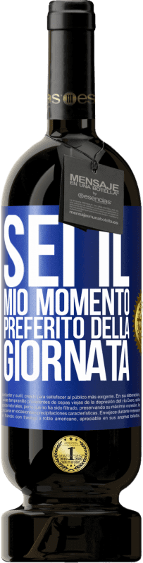 49,95 € | Vino rosso Edizione Premium MBS® Riserva Sei il mio momento preferito della giornata Etichetta Blu. Etichetta personalizzabile Riserva 12 Mesi Raccogliere 2016 Tempranillo