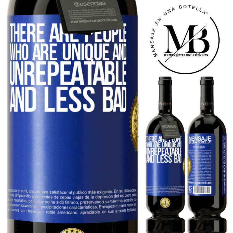 49,95 € Free Shipping | Red Wine Premium Edition MBS® Reserve There are people who are unique and unrepeatable. And less bad Blue Label. Customizable label Reserve 12 Months Harvest 2014 Tempranillo