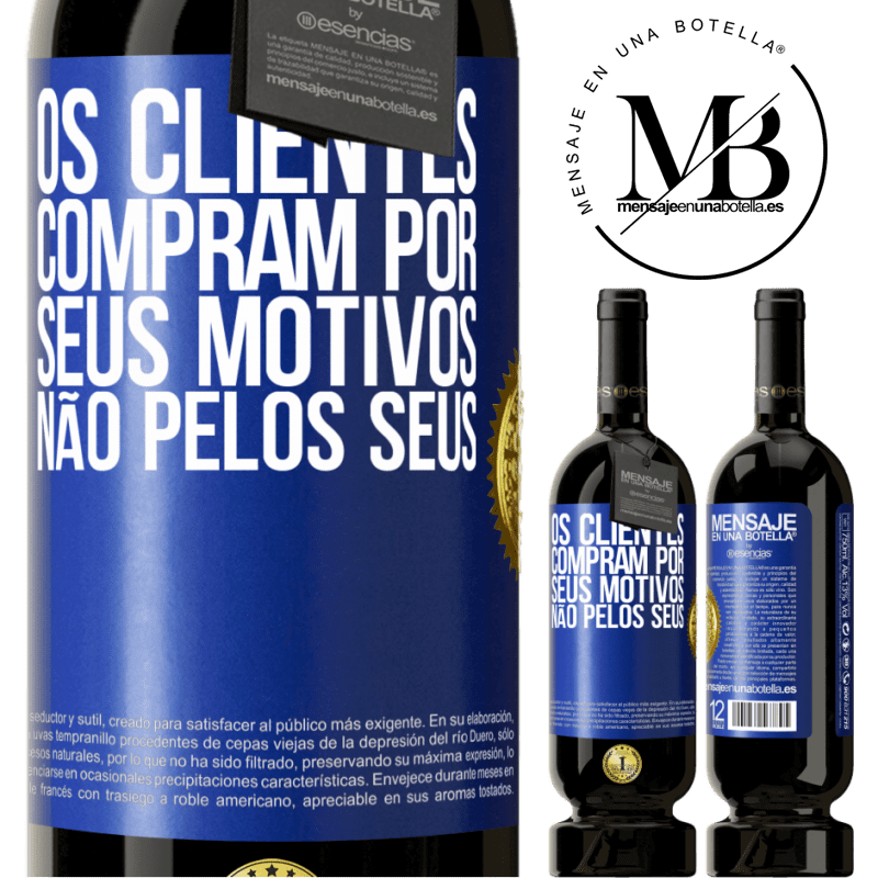 49,95 € Envio grátis | Vinho tinto Edição Premium MBS® Reserva Os clientes compram por seus motivos, não pelos seus Etiqueta Azul. Etiqueta personalizável Reserva 12 Meses Colheita 2014 Tempranillo