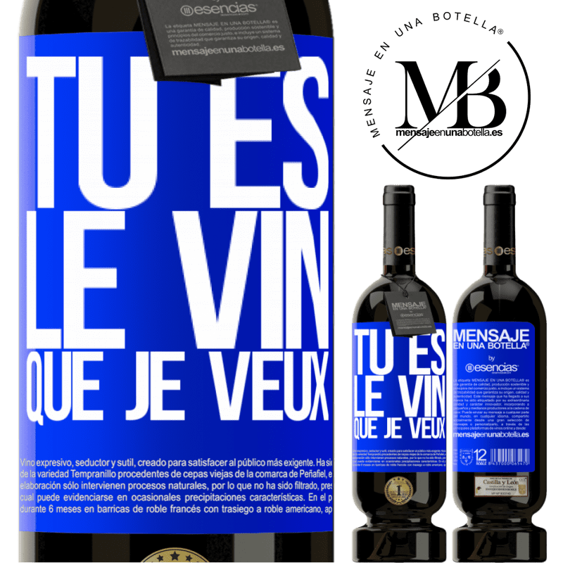 «Tu es le vin que je veux» Édition Premium MBS® Réserve