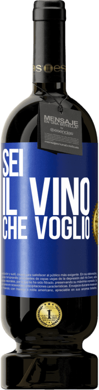 Spedizione Gratuita | Vino rosso Edizione Premium MBS® Riserva Sei il vino che voglio Etichetta Blu. Etichetta personalizzabile Riserva 12 Mesi Raccogliere 2014 Tempranillo