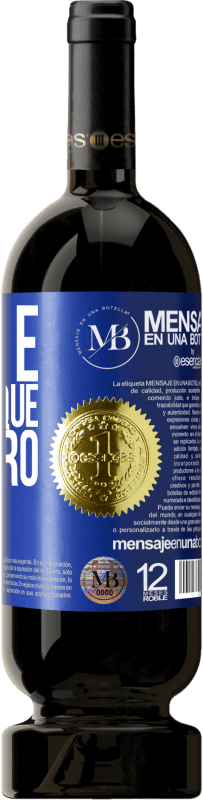 «Você é o vinho que eu quero» Edição Premium MBS® Reserva